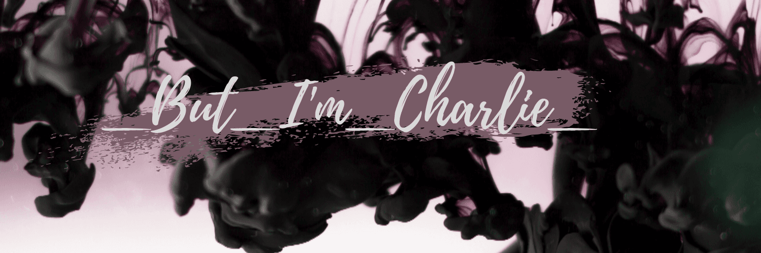 _But_Im_Charlie_Too